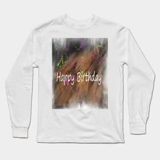 Happy Birthday Long Sleeve T-Shirt